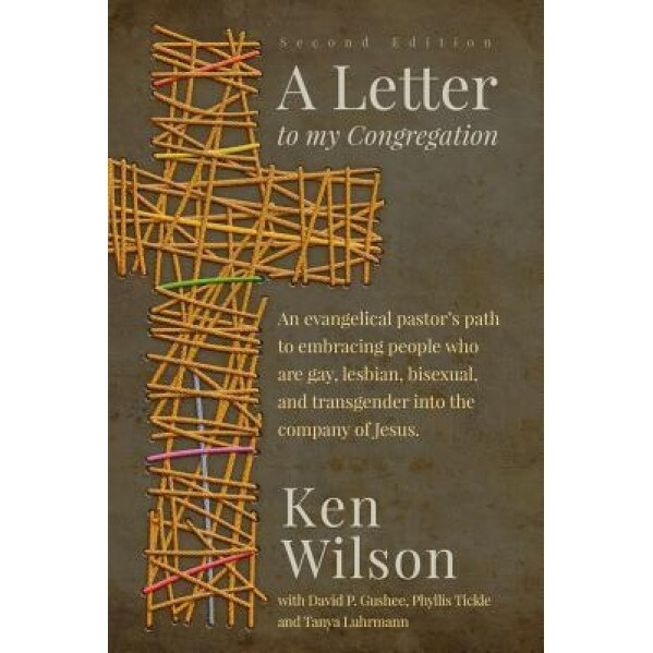 A Letter to My Congregation, Second Edition, Ken Wilson (Author)