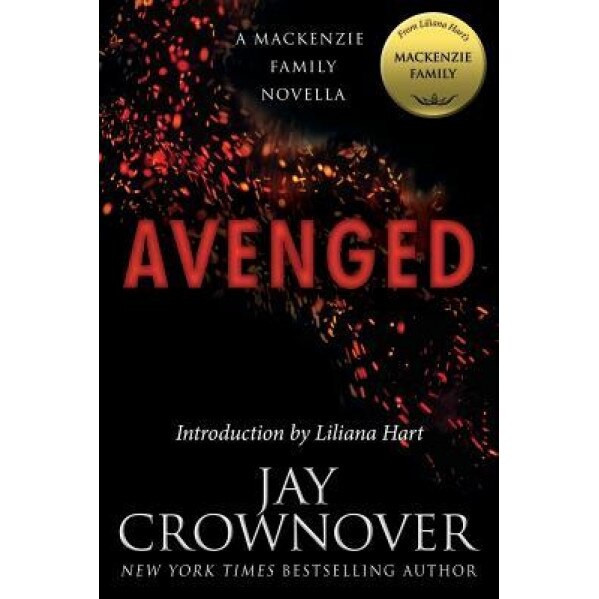 Avenged: A MacKenzie Family Novella, Jay Crownover (Author)