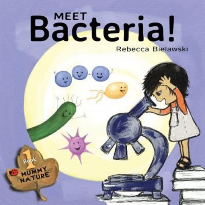 Meet Bacteria!, Rebecca Bielawski (Author)