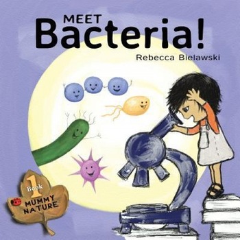 Meet Bacteria!, Rebecca Bielawski (Author) Meet Bacteria!, Rebecca Bielawski (Author)