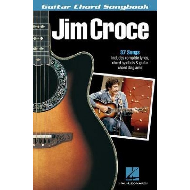 Jim Croce - Guitar Chord Songbook, Jim Croce