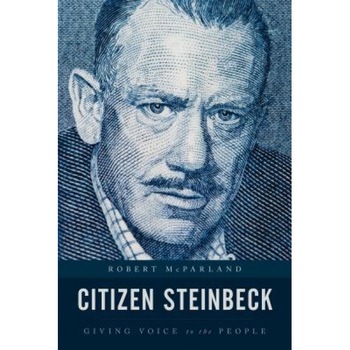 Citizen Steinbeck: Giving Voice to the People, Robert McParland (Author) Citizen Steinbeck: Giving Voice to the People, Robert McParland (Author)