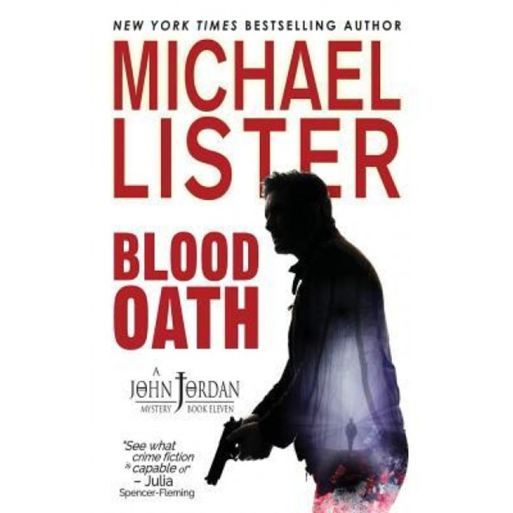 Blood Oath: A John Jordan Mystery Book 11, Lister Michael (Author)