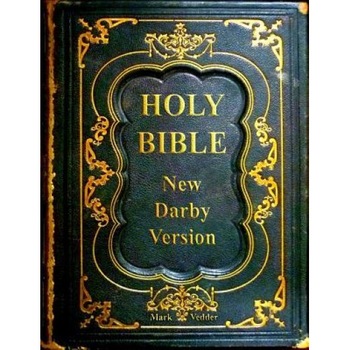 Holy Bible New Darby Version, Mark Vedder (Author) Holy Bible New Darby Version, Mark Vedder (Author)