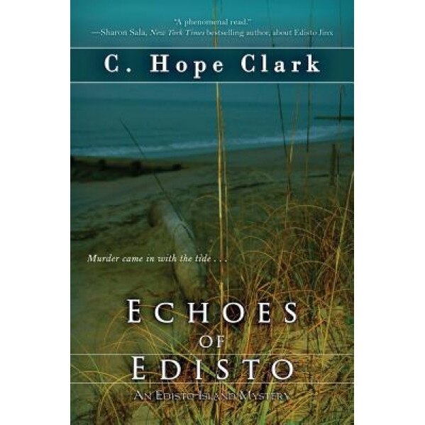 Echoes of Edisto, C. Hope Clark (Author)