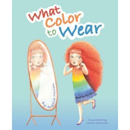 What Color to Wear, Angelia Morlan (Author)