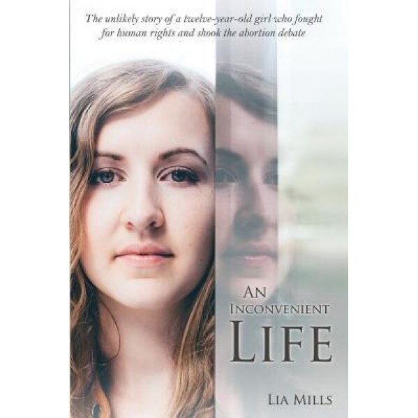 An Inconvenient Life, Lia Mills (Author)