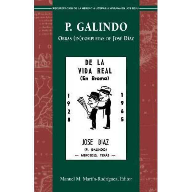 P. Galindo: Obras (In)Completas de Jos Daz, Manuel M. Martn-Rodrguez (Editor)