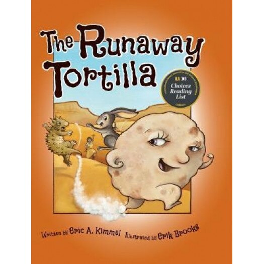 The Runaway Tortilla, Eric Kimmel (Author)