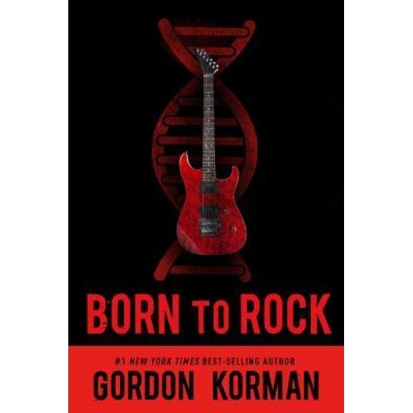 Born to Rock (Repackage), Gordon Korman (Author)
