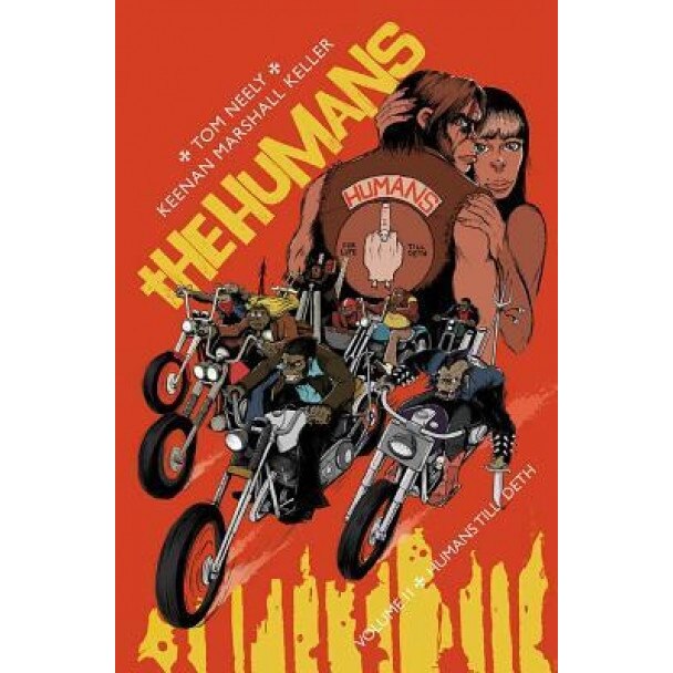 The Humans, Volume 2: Humans Till Deth, Keenan Marshall Keller (Author)