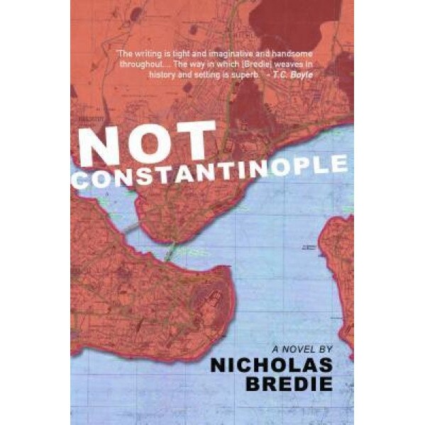 Not Constantinople, Nicholas Bredie (Author)