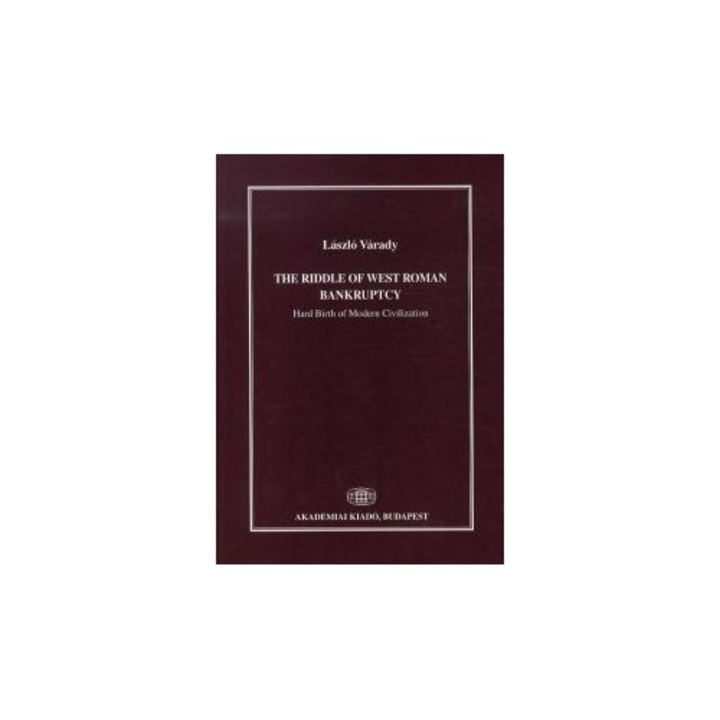 The Riddle of West Roman Bankruptcy