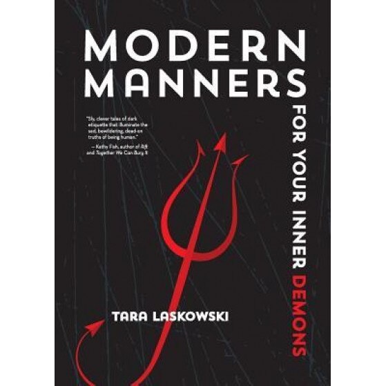 Modern Manners for Your Inner Demons, Tara Laskowski (Author)