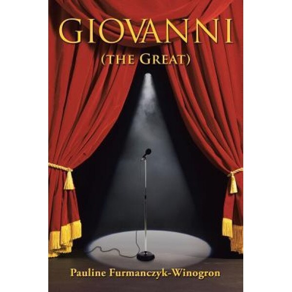 Giovanni (the Great), Pauline Furmanczyk-Winogron (Author)