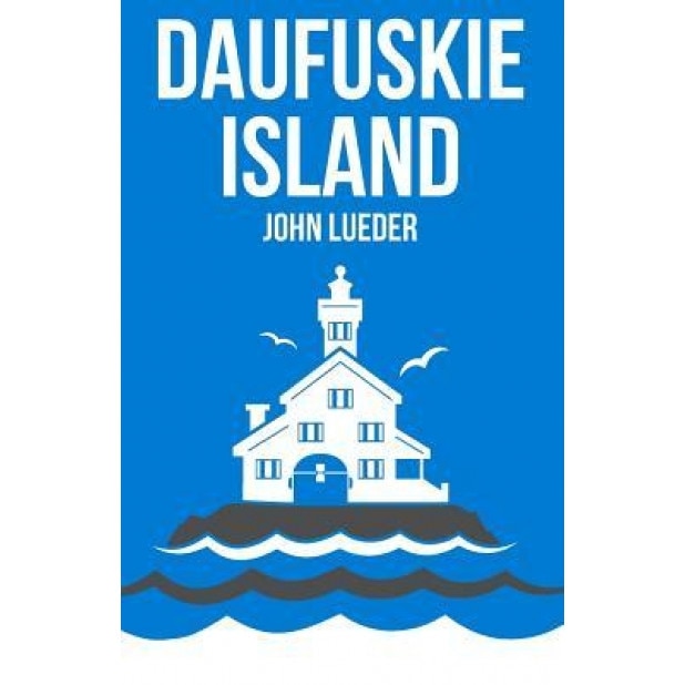 Daufuskie Island, John Lueder (Author)