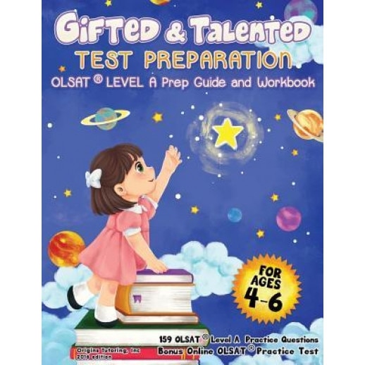 Gifted and Talented Test Preparation: Olsat(r) Level a Prep Guide and Workbook, Origins Tutoring (Author)