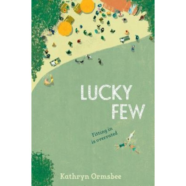 Lucky Few, Kathryn Ormsbee (Author)