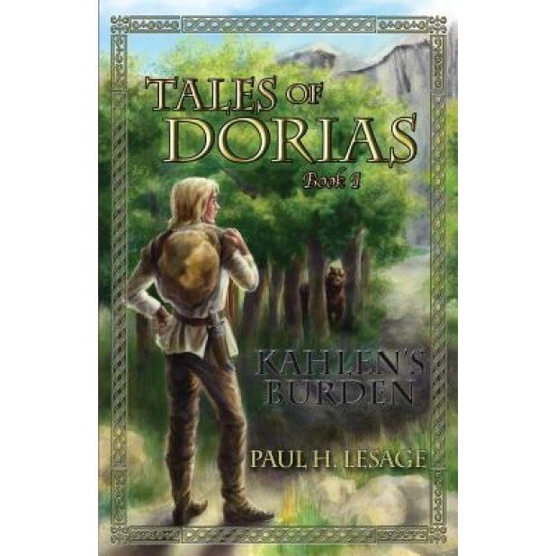 Tales of Dorias: Book 1: Kahlen's Burden, Paul H. Lesage (Author)