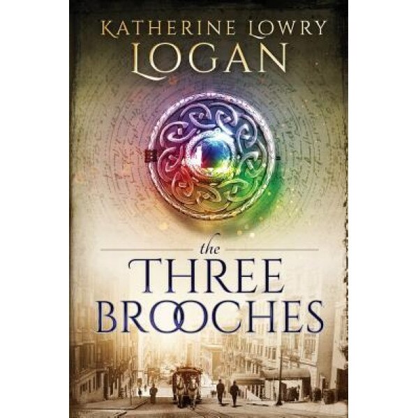 The Three Brooches: Time Travel Romance, Katherine Lowry Logan (Author)