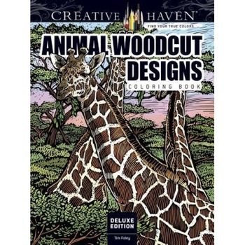 Creative Haven Deluxe Edition Animal Woodcut Designs Coloring Book: Striking Designs on a Dramatic Black Background, Tim Foley (Author) Creative Haven Deluxe Edition Animal Woodcut Designs Coloring Book: Striking Designs on a Dramatic Black Background, Tim Foley (Author)