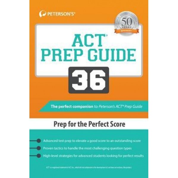ACT Prep Guide 36: Prep for the Perfect Score, Peterson's (Author)
