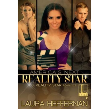 America's Next Reality Star, Laura Heffernan (Author) America's Next Reality Star, Laura Heffernan (Author)