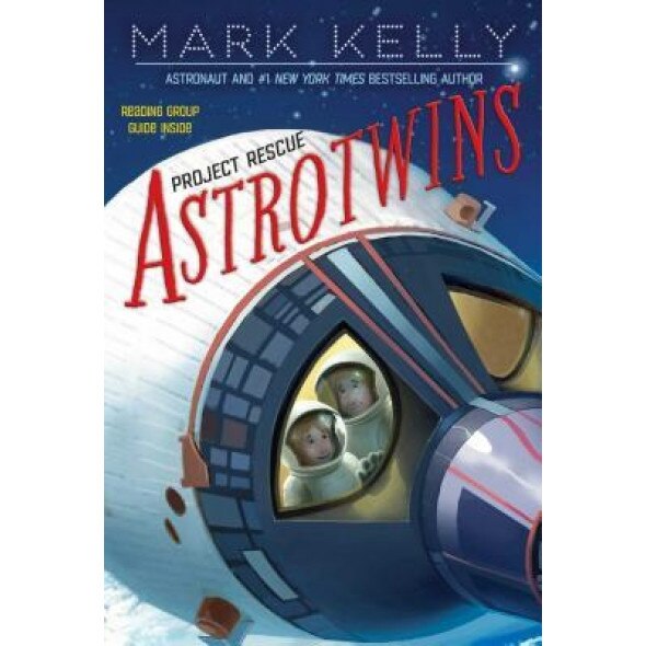 Astrotwins -- Project Rescue, Mark Kelly (Author)