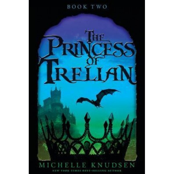 The Princess of Trelian, Michelle Knudsen (Author)