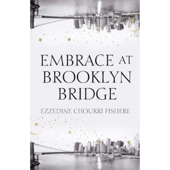 Embrace on Brooklyn Bridge, Ezzedine C. Fishere (Author) Embrace on Brooklyn Bridge, Ezzedine C. Fishere (Author)