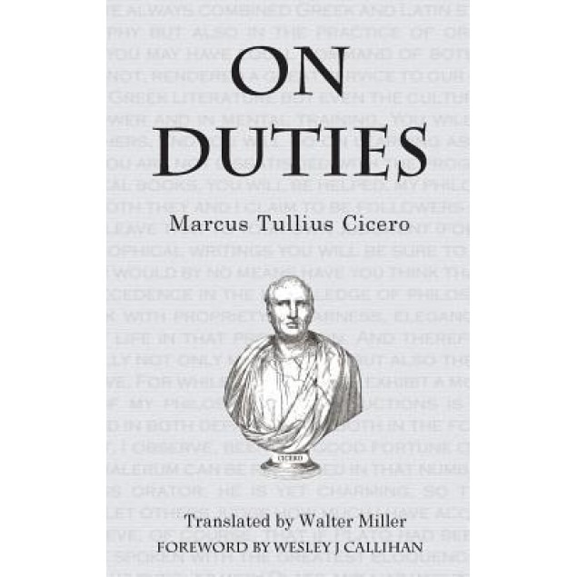 On Duties, Marcus Tullius Cicero (Author)