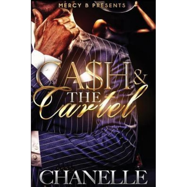 Cash and the Cartel, Chanelle McAlister (Author)