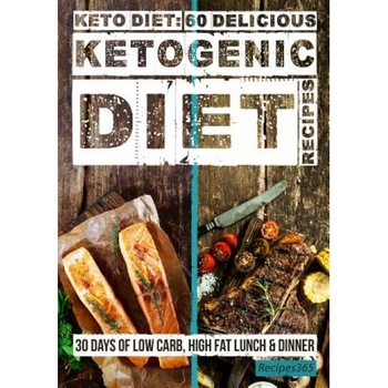 Keto Diet: 60 Delicious Ketogenic Diet Recipes: 30 Days of Low Carb, High Fat Lunch & Dinner, Recipes365 Cookbooks (Author) Keto Diet: 60 Delicious Ketogenic Diet Recipes: 30 Days of Low Carb, High Fat Lunch & Dinner, Recipes365 Cookbooks (Author)