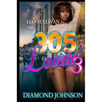 305 Lovin' 3, Diamond Johnson (Author) 305 Lovin' 3, Diamond Johnson (Author)