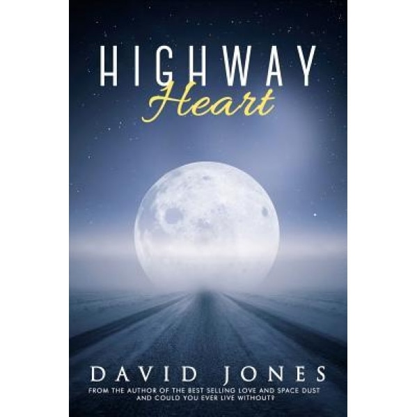 Highway Heart, David Jones (Author)