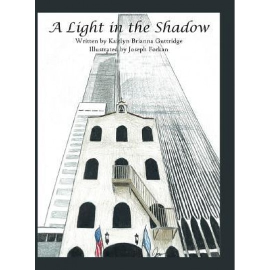 A Light in the Shadow, Kaitlyn Brianna Guttridge (Author)