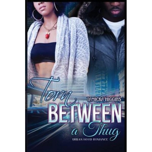 Torn Between a Thug, Tamicka Higgins (Author)