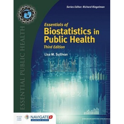 Essentials of Biostatistics in Public Health, Lisa M. Sullivan (Author)