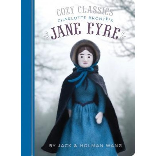 Cozy Classics: Jane Eyre, Jack Wang (Author)