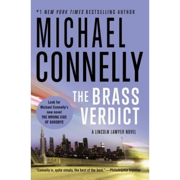 The Brass Verdict, Michael Connelly (Author)