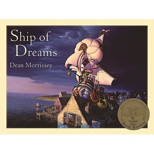 Ship of Dreams, Dean Morrissey (Author)