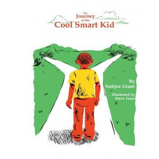 The Journey of the Cool Smart Kid, Nahjee Grant (Author)