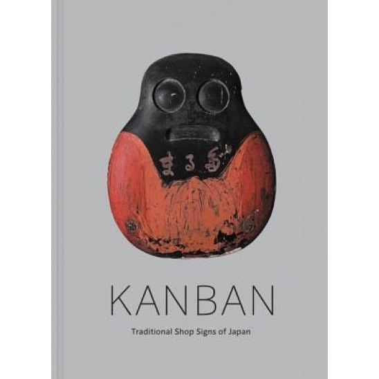 Kanban: Traditional Shop Signs of Japan, Alan Scott Pate (Author)