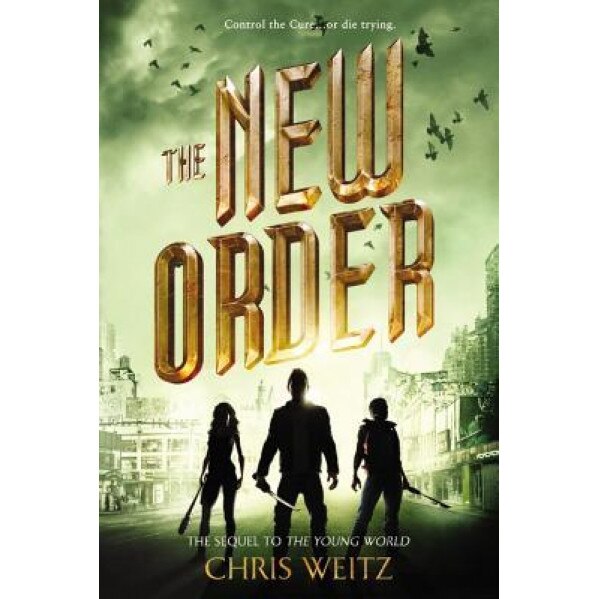 The New Order, Chris Weitz (Author)