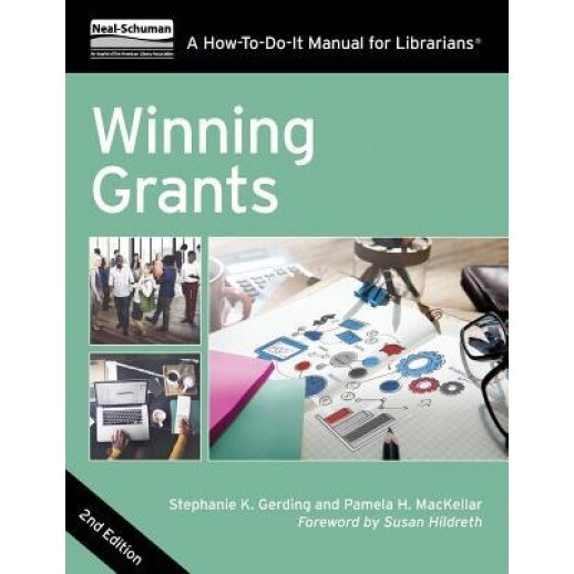 Winning Grants: A How-To-Do-It Manual for Librarians, Stephanie K. Gerding (Author)