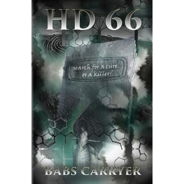 Hd66: Search for a Cure or a Killer?, Babs Carryer (Author)
