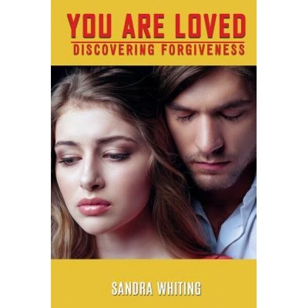 You Are Loved, Sandra Whiting (Author)