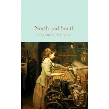 North and South, Elizabeth Gaskell (Author) North and South, Elizabeth Gaskell (Author)