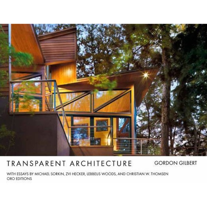 Transparent Architecture, Gordon Gilbert (Author)