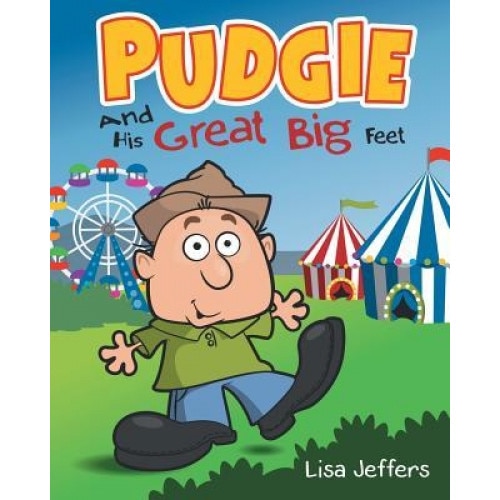 Pudgie and His Great Big Feet, Lisa Jeffers (Author)